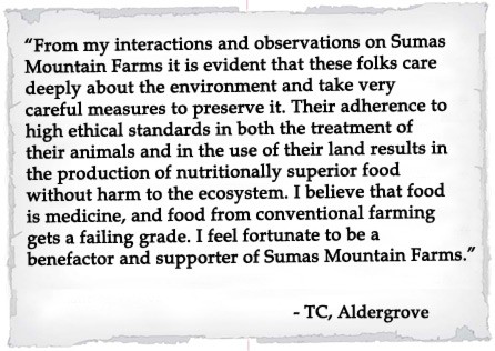 From my interactions and observations on Sumas Mountain Farms it is evident that these folks care deeply about the environment and take very careful measures to preserve it.